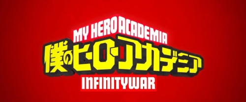 MHA: Infinity War