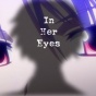 In Her Eyes