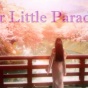 Her Little Paradize