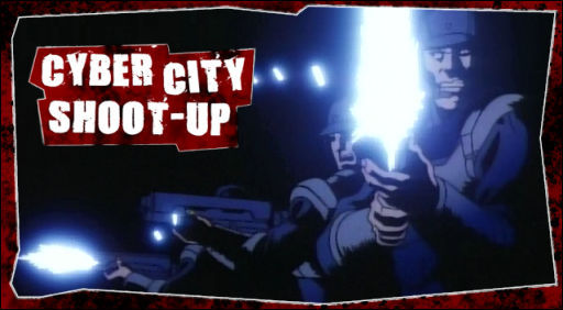 Cyber City Shoot-Up