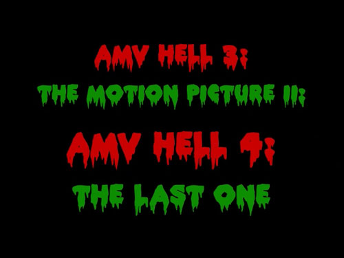 AMV Hell 4: The Last One