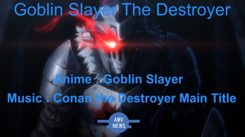 Goblin Slayer the Destroyer