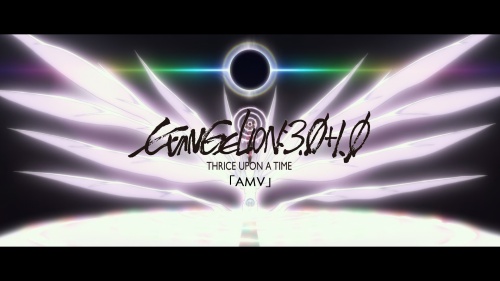 AMV Evangelion 3.0+1.0