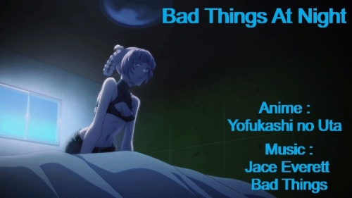 Bad Things At Night