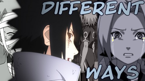 [Sasuke & Sakura]Naruto AMV - Different Ways