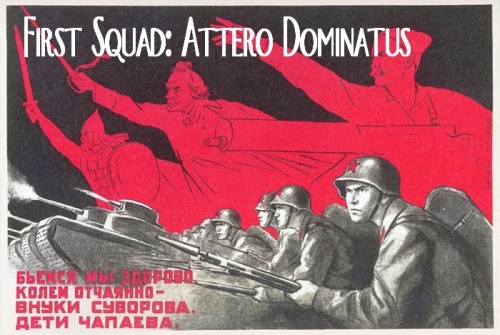 First Squad: Attero Dominatus