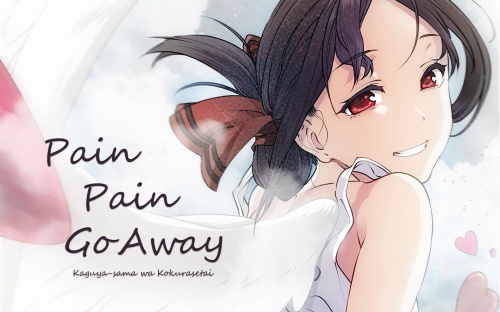 Pain Pain Go Away!
