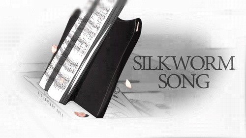 Silkworm Song