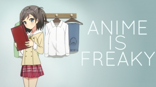 Anime Is Freaky