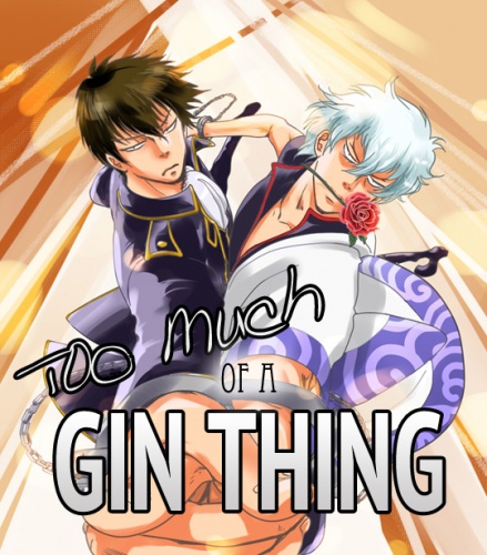 Too Much of a Gin Thing