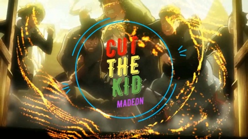 CUT THE KID.