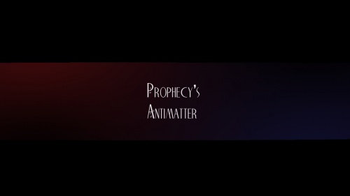 Prophecy's Antimatter