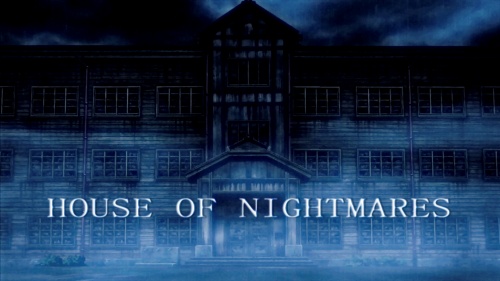 HOUSE OF NIGHTMARES