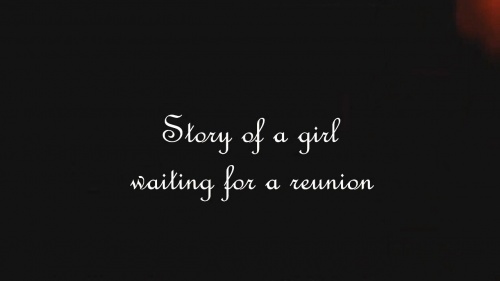 Story of a girl waiting for a reunion