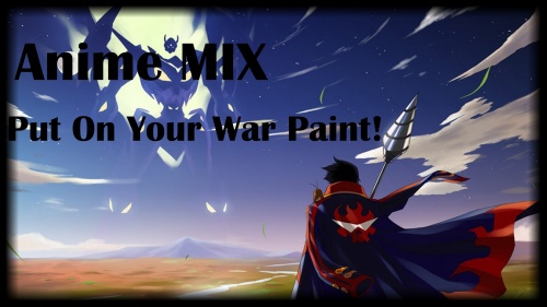 Put On Your War Paint!