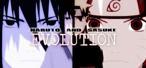 Naruto and Sasuke: Evolution