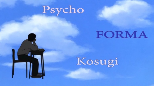 Psycho Forma Kosugi