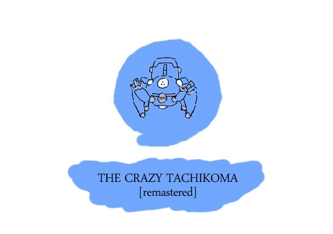 The Crazy Tachikoma [remastered]