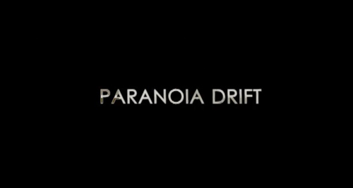 Paranoia Drift Trailer
