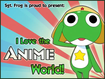 Sgt. Keroro Presents: I Love the Anime World!
