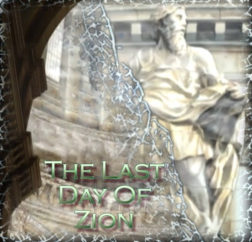 The last day of Zion