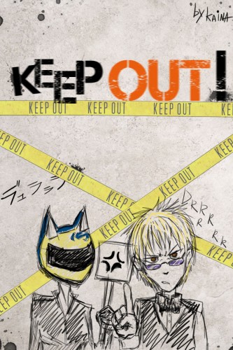 Keep OUT!