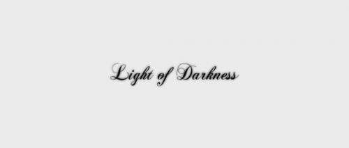 Light of Darkness