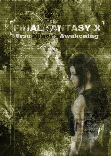 Final Fantasy X: Ursa Minor's Awakening