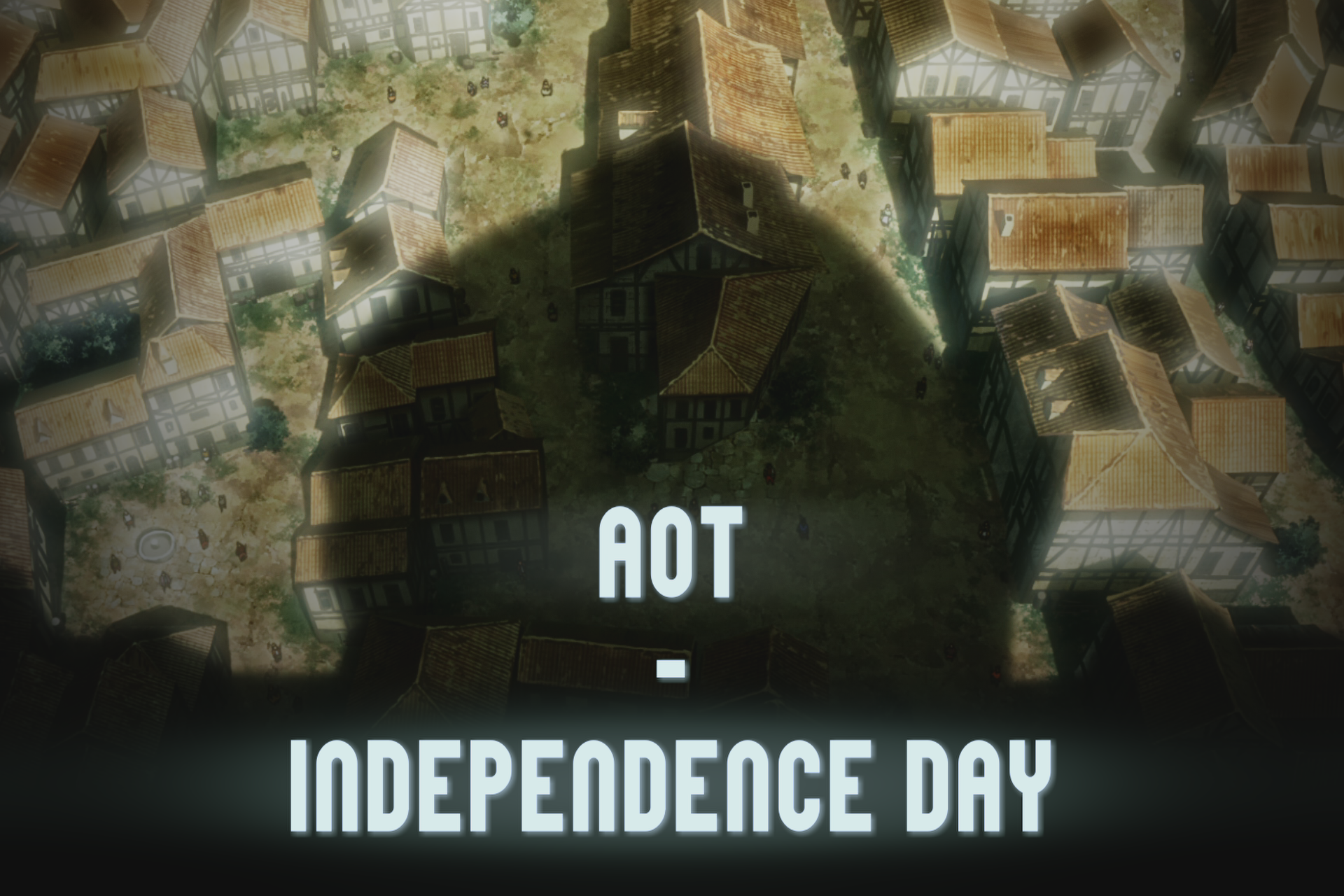 AOT - Independence Day