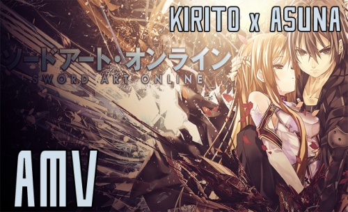 AMV - Sword Art Online (Kirito x Asuna) - Wait For You