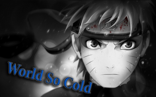 [ Shippuuden AMV ] World So Cold