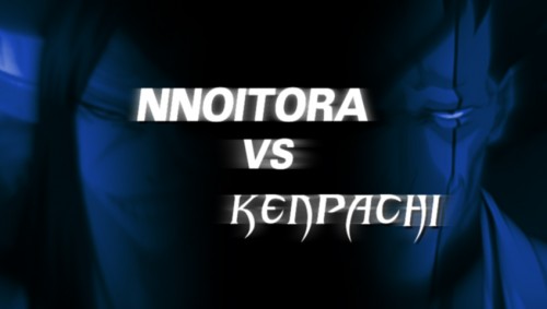 Nnoitora vs Kenpachi